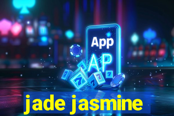 jade jasmine